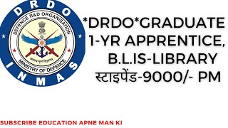 Apprentice D.R.D.O/#INMAS Graduate Apprentice 2023 Library Apprentice2023library and information sci