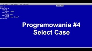 Programowanie w języku Qbasic #4[Instrukcje wyboru II] - APE Poradnik