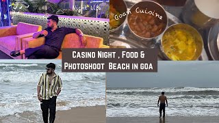 Casino Night & Photoshoot Beach in GOA | Goa Day 3 Vlog | goa in Monsoon | Goa Tour plan | Sanchit