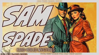 Hard-Boiled Mysteries: Sam Spade’s Greatest Cases!