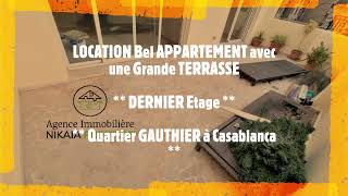 Location Bel Appartement avec une Grande TERRASSE, DERNIER Etage, Quartier GAUTHIER à Casablanca