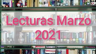 Mis lecturas del mes de marzo 2021.