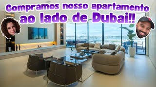 COMPRAMOS NOSSO APTO PERTO DE DUBAI! - Dia de fechar o contrato!!