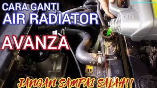 CARA MENGGANTI AIR RADIATOR AVANZA,XENIA,TERIOS,RUSH YANG BENAR.pastikan air di mesin terbuang HABIS