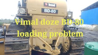 Bimal dozer loading problem BD-80https://www.lectura-spe