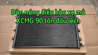 Bán dàn nóng điều hòa xe mỏ 90 tấn XCMG đầu lệch. Hotline: 0982283239