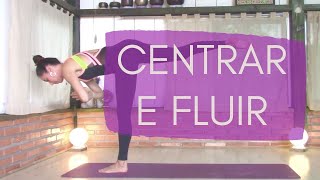 Yoga | Flow para centrar e fluir (12 minutos) - Yoga Diário