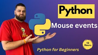 What are Mouse Events in Python?