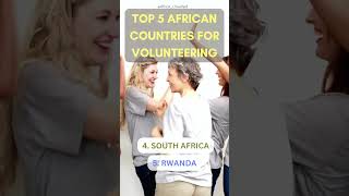 TOP 5 African Countries for Volunteering...#trendingshorts #viral #shorts #fact #generalknowledge