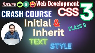 CSS3 Initial and inherit properties | Styling Text in CSS | Web Development in हिंदी/اردو