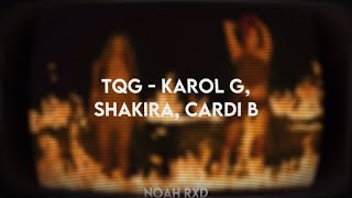 TQG Remix - Karol G, Shakira, Cardi B (mashup)