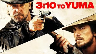 3:10​ to Yuma (2007) Movie || Russell Crowe, Christian Bale, Logan Lerman |updates Review and Facts