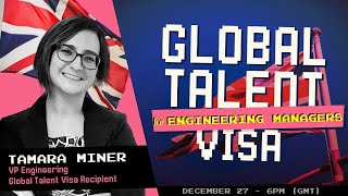 UK Global Talent Visa for Engineering Managers | Interview with Tamara Miner #ukglobaltalentvisa