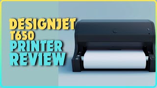 DesignJet T650 24-Inch Plotter Printer Review | Best wireless printer under $2000 in 2024