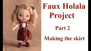 Faux Holala Project - Part 2 - Making the skirt