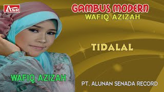 WAFIQ AZIZAH - GAMBUS MODERN - TIDALAL ( Official Video Musik ) HD