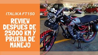 Review de la Italika Ft150 y prueba de manejo después de 25000 KM