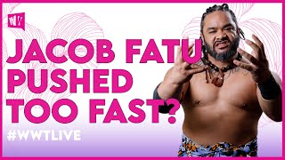 Jacob Fatu Pushed too Fast? | WWT LIVE | #WWT | 9.23.24