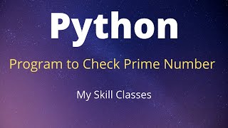 python program to check prime number | how to check prime number in python