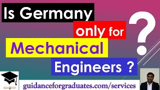 Is Germany only for Mechanical Engineers ? What about other non-Engineering education ?