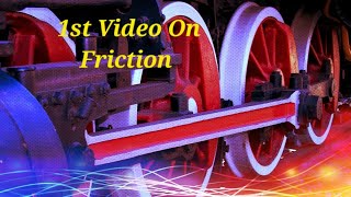 1st Video On Friction with solved problem used in Daily life