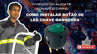 como instalar botão de led chave gangorra liga desliga  how to install seesaw key led button