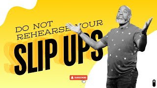 Don’t Rehearse Your Slip Ups - The Increase Church Live