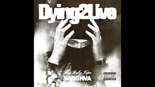 BIG BABY TAPE - Dying 2 live ( VARSKVA )