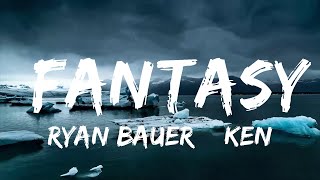 Ryan Bauer & Kenzie Harris - Fantasy (Lyrics)  | Music trending