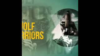 Wolf warriors teaser