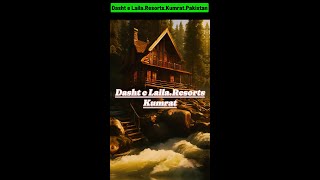 DASHT e LAILA.RESORTS|.KUMRAT |PAKISTAN|COMING SOON