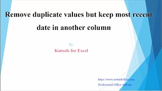 How to remove duplicate rows but keep the one with latest date in Excel?