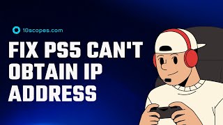 How To Fix PS5 Can't Obtain IP Address on Time [PS5 Error CE 109503-8 Fix]