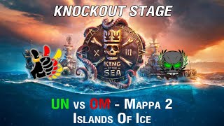 KOTS XIII | Knockout Stage | IT | UN vs OM Mappa 2 - Islands Of Ice