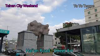 Hai'an Road  - Street Art  - Tainan City Weekend