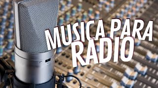 Musica de Fondo para Radio