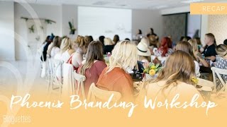 Phoenix 3-Day Branding Workshop June 2016