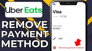 HOW TO REMOVE PAYMENT METHOD ON UBER EATS (2024)