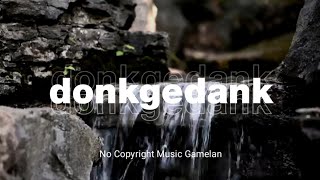 Donkgedank - KLUWUNG (Music Nusantara Free Use)