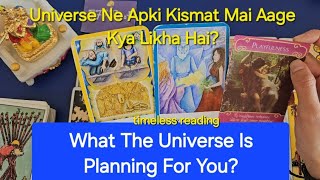 What The Universe Is Planning For You? Universe Ne Apki Kismat Mai Aage Kya Likha Hai? 🕉✡ timeless