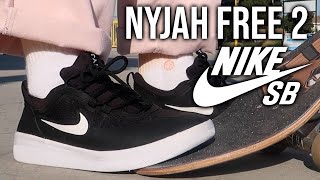 NIKE SB NYJAH FREE 2 SHOE REVIEW!