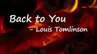 Louis Tomlinson feat. Bebe Rexha & Digital Farm Animals - Back to You (Lyrics)