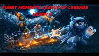 Funny Moments and best plays League of Legends Seson 6