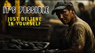 IT'S POSSIBLE - Best Motivational Speech | Be inspired from life