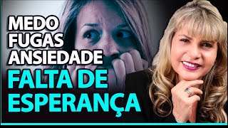 MEDO, ANSIEDADE, FUGAS, FALTA de ESPERANÇA.  DESCUBRA o SEGREDO de TANTOS  com tais CARACTERÍSTICAS