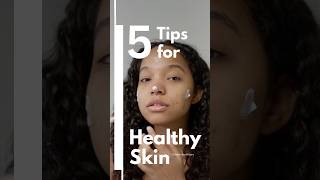 5 Tips for healthy skin #youtubeshorts #youtube #youteber #reels #skincare #skin