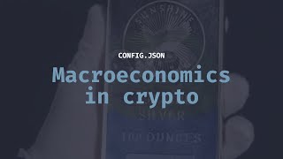 A guide to macroeconomics in crypto