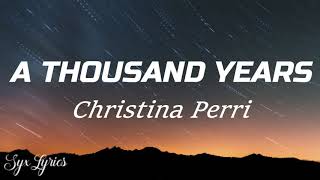 Christina Perri- A Thousand Years (Lyrics)