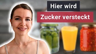 Zuckerfallen: Diese Lebensmittel haben's in sich 2