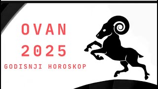 OVAN  2025  HOROSKOP  PO SFERAMA ZIVOTA